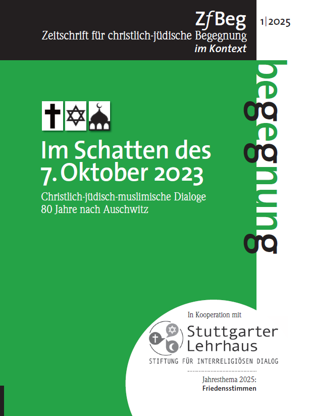 					Ansehen Bd. 1 Nr. 1 (2025): Im Schatten des 7. Oktober 2023. Christlich-jüdisch-muslimische Dialoge 80 Jahre nach Auschwitz
				